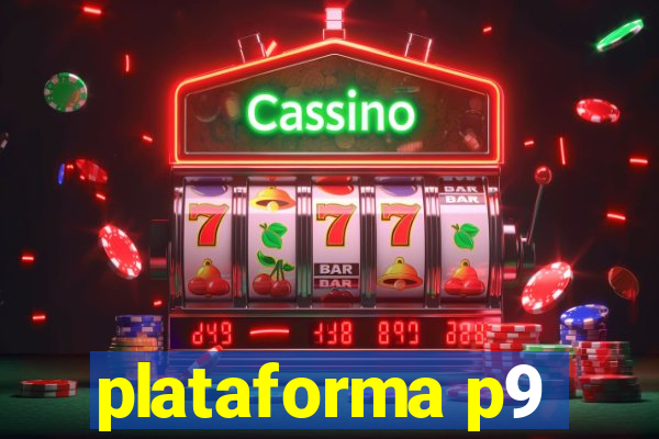 plataforma p9